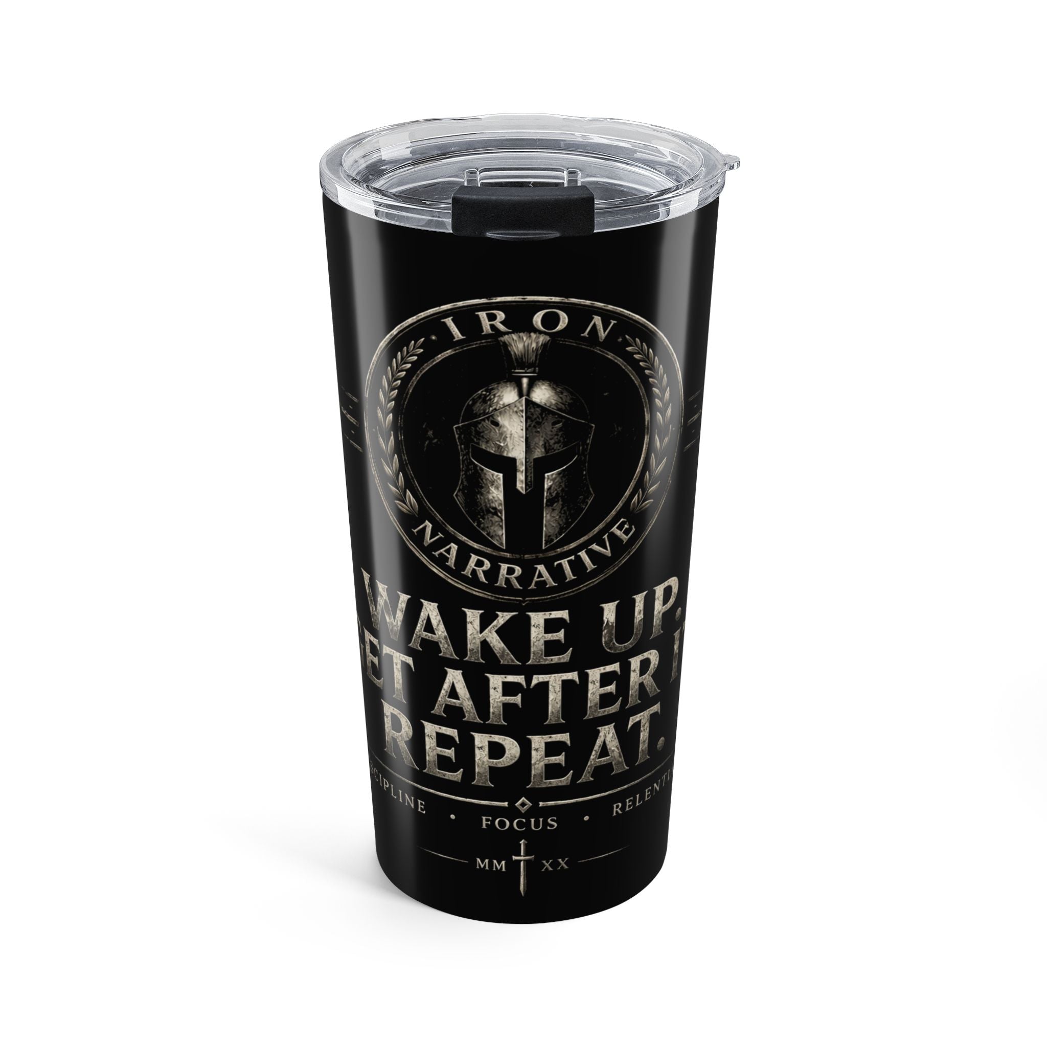 Wake Up, Get After It, Repeat 20oz Tumbler – Spartan Motivational Travel Cup