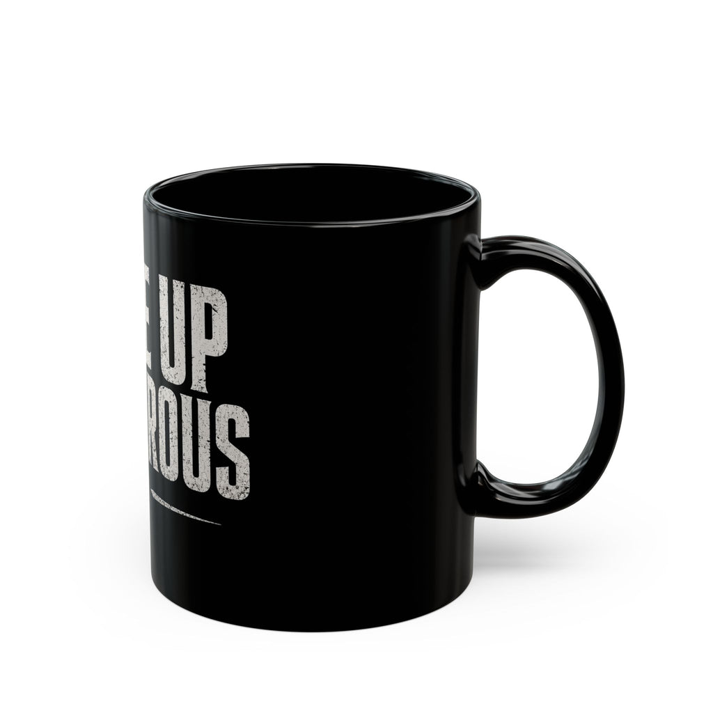 Wake Up Dangerous Black Mug – Bold Spartan Coffee Cup (11oz & 15oz)
